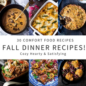 30 COMFORT FOOD RECIPES FOR FALL